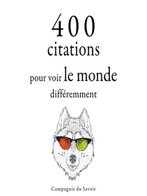 cover image of 400 citations pour voir le monde différemment